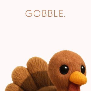 Gobble, Gobble Turkey